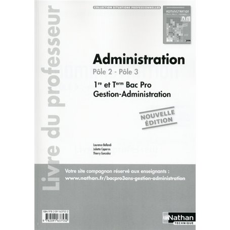 Administration 1re/Tle Bac Pro Pôle 2, Pôle 3 Situations Professionnelles Livre du professeur