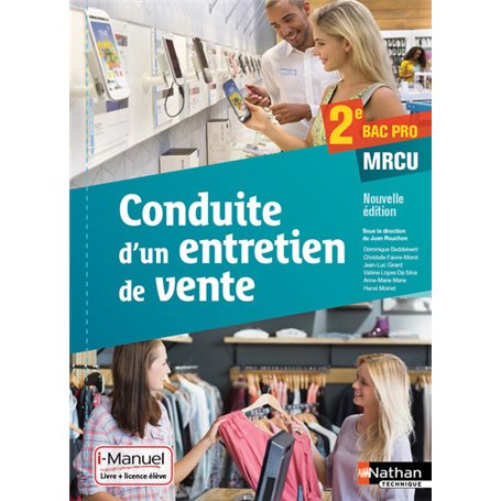 Conduite d'un entretien de vente 2ème Bac pro MRCU - Livre + Licence élève - 2016