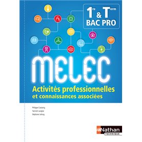 Activités professionnelles et connaissances associées - 1ère/Term Bac pro MELEC - Elève - 2018