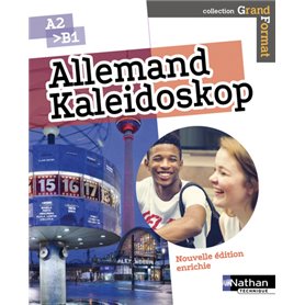 Allemand - Kaleidoskop - A2 &gt, B1 - (Grand format) Elève - 2018