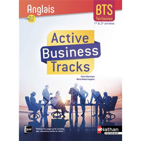 Active Business Tracks - Anglais B2 - BTS 1ère et 2ème années - Elève 2018