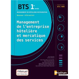 Management de l'entreprise Hôtelière et Mercatique des services BTS1 (BTS MHR) - Livre+licence élève