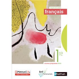 Français 1ère (L'esprit et la lettre) Livre + Licence élève 2019