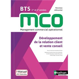 Développement de la relation client et vente conseil - BTS 1 et 2 MCO - Livre + licence élève - 2019