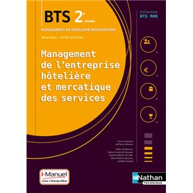 Management de l'entreprise Hôtelière et Mercatique des services BTS2 (BTS MHR) - Livre+licence élève