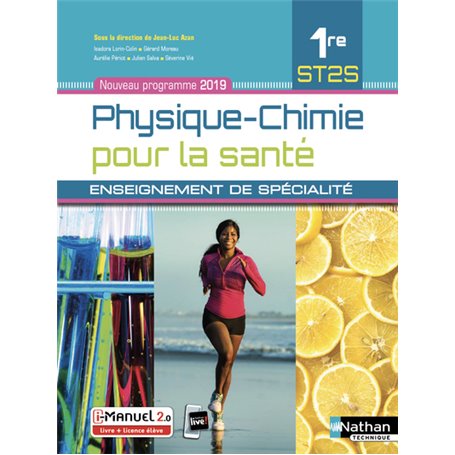 Physique-Chimie pour la santé 1ère ST2S - Enseignement de spécialité - Livre + Licence élève 2019