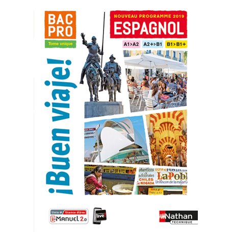 I Buen Viaje ! Bac Pro - Tome unique - A1&gt,A2 - A2+&gt,B1 - B1&gt,B1+ - Livre + Licence élève - 2019