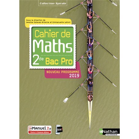 Cahier de maths 2de Bac Pro (Spirales) Livre + Licence élève 2019