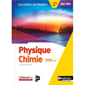 Physique-chimie 2e Bac Pro (Les cahiers de Newton) Livre + licence élève 2019