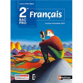 Français 2ème Bac Pro (Entre-lignes) Livre + Licence élève 2019