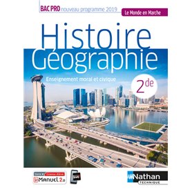 Histoire-Géographie EMC 2e Bac Pro (Le monde en marche) Livre + Licence élève 2019