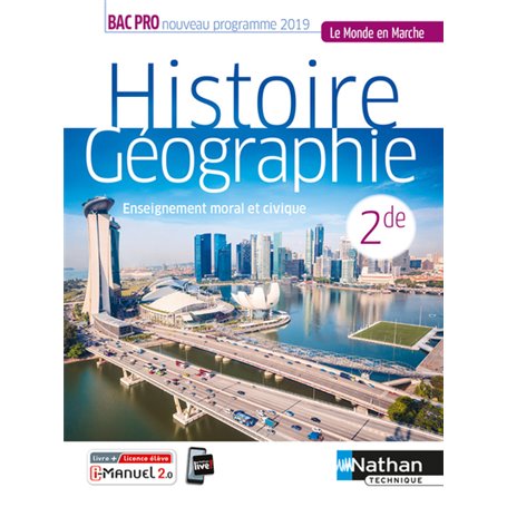 Histoire-Géographie EMC 2e Bac Pro (Le monde en marche) Livre + Licence élève 2019