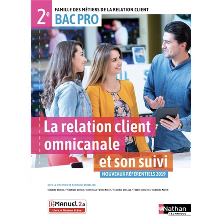 La relation client omnicanale et son suivi 2e BAC PRO (FMRC) Livre + Licence élève - 2019