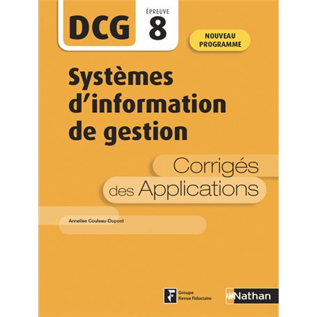 Systèmes d'information de gestion - Epreuve 8 DCG - Corrigés des applications - 2020