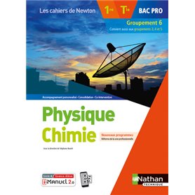 Physique-chimie 1re/Term Bac Pro - Groupement 6 (Les cahiers de Newton) - Livre + licence élève