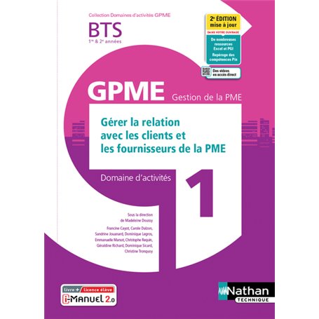 Gérer relat clients/Fourn. BTS Gestion de la PME 1e/2e années (DOM ACT GPME) Livre + licence élève