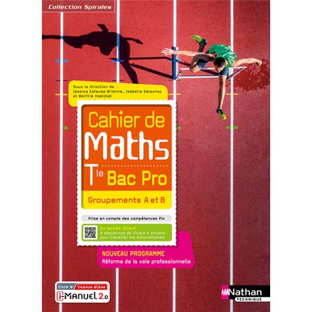 Cahier de maths - Term Bac Pro - Groupements A et B (Spirales) - Livre + licence élève 2021