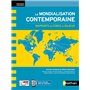 La Mondialisation contemporaine - Rapports de force et enjeux (Nouveaux continents) 2021