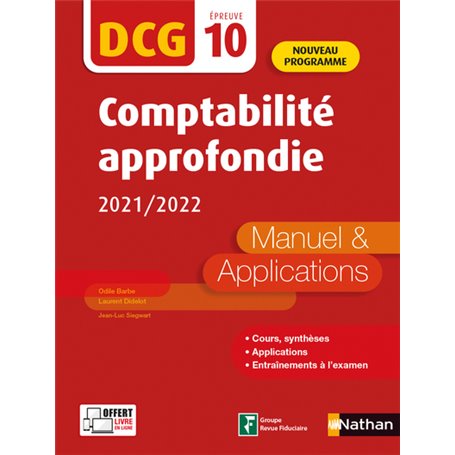 Comptabilité approfondie 2020/2021 - DCG - Epreuve 10 - Manuel et applications - édition 2021-2022