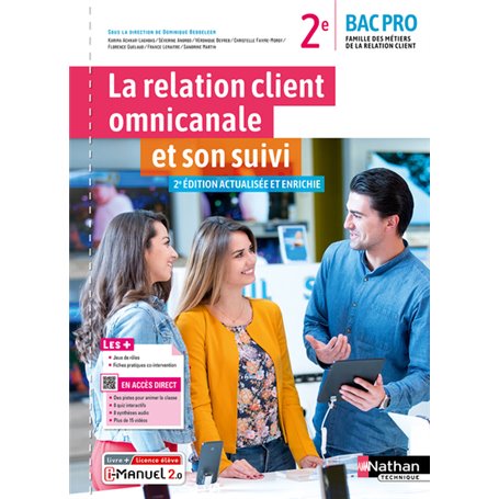 La relation client omnicanale et son suivi - 2ème Bac pro MRC - Livre + Licence élève - 2022