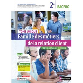 Famille des métiers de la relation client - Tome unique - 2ème Bac pro - Livre + Licence élève