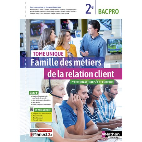 Famille des métiers de la relation client - Tome unique - 2ème Bac pro - Livre + Licence élève