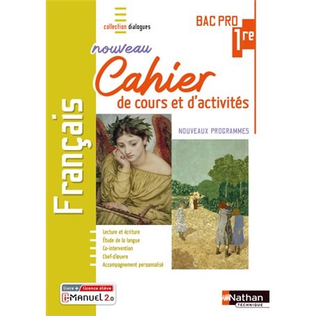 Français - 1ère Bac Pro - Cahier de cours et d'activités (Dialogues) Livre + licence élève