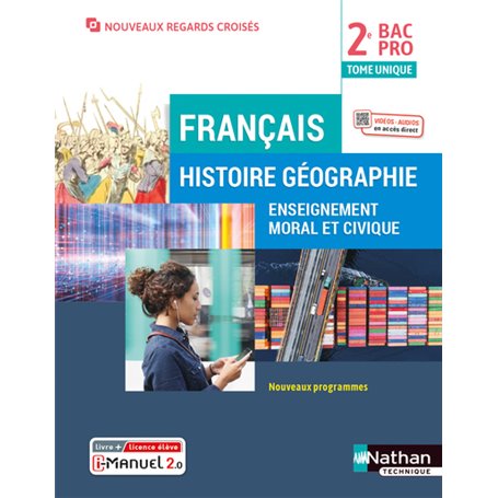 Français Histoire Géographie Enseignement moral et civique 2ème année BAC PRO Regards Croisés - Livr