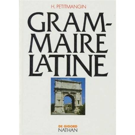 Grammaire latine Petit Mangin 91