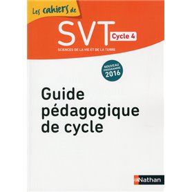 SVT Cycle 4 - 2016 - Livre du Professeur