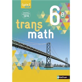 Transmath Mathématiques 6è 2016 - Manuel élève Grand Format