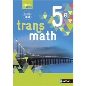 Transmath Mathématiques 5è 2016 - Manuel élève Grand Format