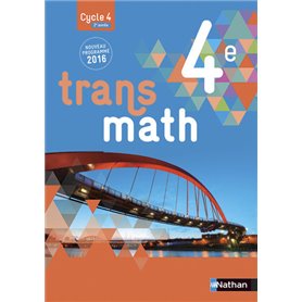 Transmath Mathématiques 4è 2016 - Manuel élève Grand Format