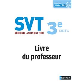 Sciences de la Vie et de la Terre 3ème - Livre du professeur 2017