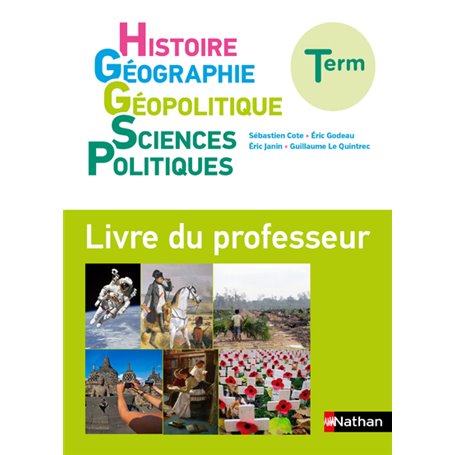 Histoire Géographie Géopolitique Sciences Politiques Terminale - Livre du Professeur- 2020