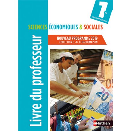 Sciences Economiques & Sociales 1re Livre Professeur - 2019