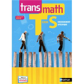 Transmath Terminale S - spécifique 2012