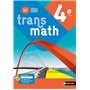 Transmath Mathématiques 4e - Manuel élève 2021