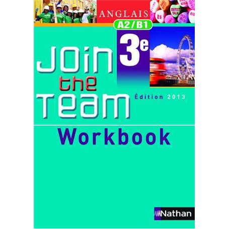 Join the team - workbook - 3ème 2013