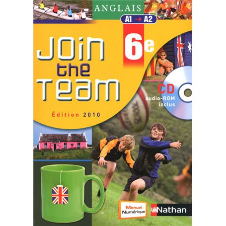 Anglais Join the Team - manuel - 6e - 2010