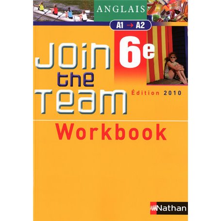 Join the team - workbook - 6ème 2010