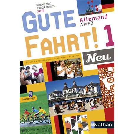 Gute Fahrt Allemand 1 Neu 2016 - Manuel de l'élève