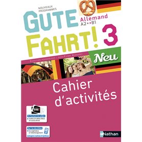 Gute Fahrt ! 3 Neu - Cahier d'activités - 2018