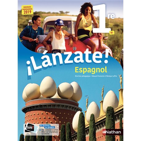 iLanzate ! Espagnol 1re B1 Manuel 2019