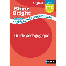 Shine Bright LLCER - Anglais Monde contemporain - Livre du professeur 2021