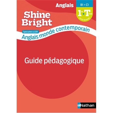 Shine Bright LLCER - Anglais Monde contemporain - Livre du professeur 2021