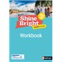 Shine Bright 3e- Workbook - 2022