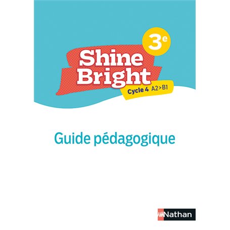 Shine Bright 3e- Livre Professeur - 2022