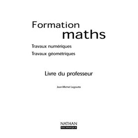 Travaux géométriques - 4e et 3e technologiques Formation maths Livre du professeur