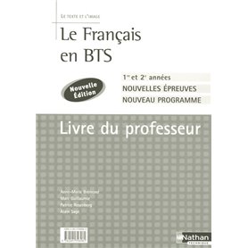 Le Français en BTS - BTS 1re et 2e annéesLe texte et l'image Livre du professeur